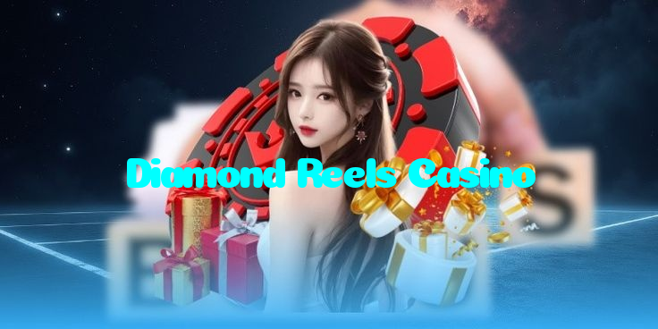 Diamond Reels Casino